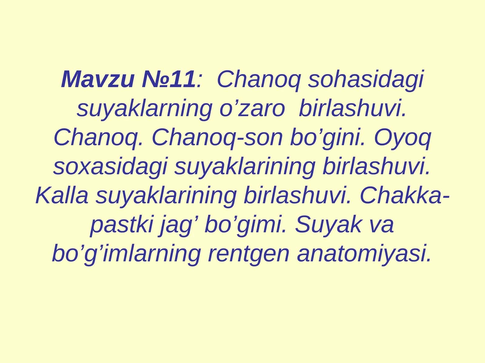 Chanoq sohasidagi suyaklarning o’zaro birlashuvi