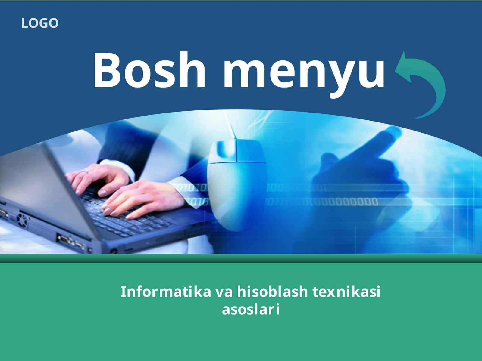 Informatika va hisoblash texnikasi asoslari fanidan bosh menyu mavzusida