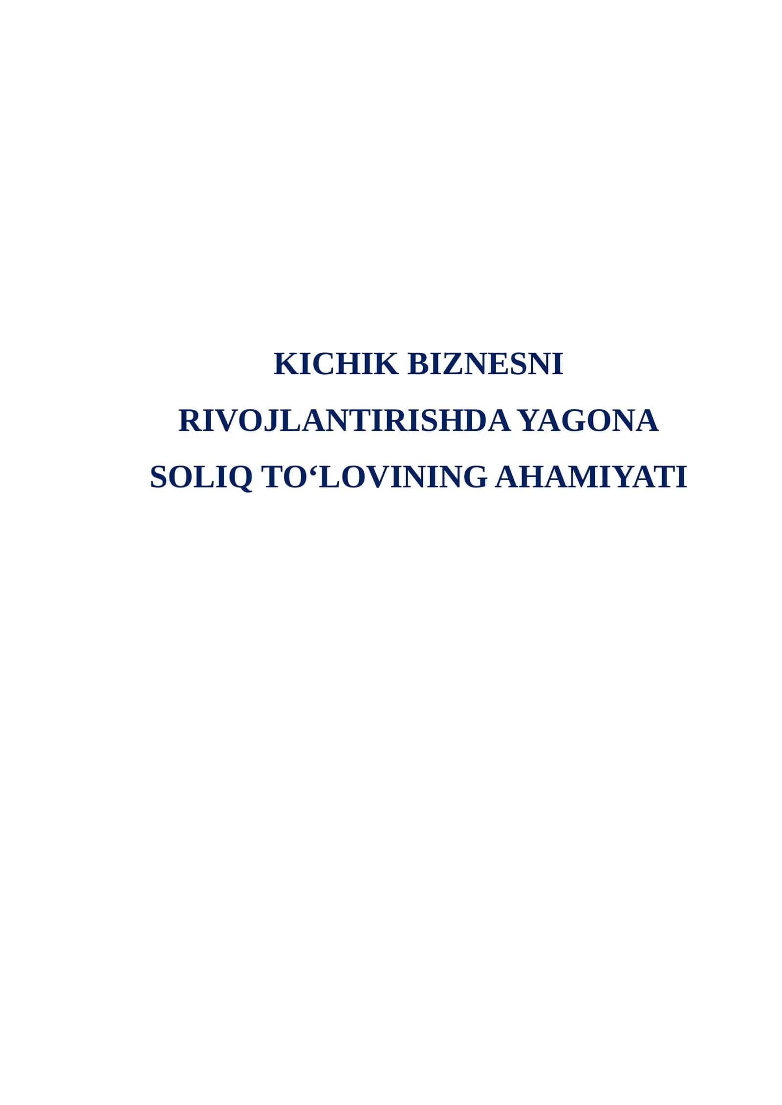 Kichik biznesni rivojlantirishda yagona soliq to'lovi roli