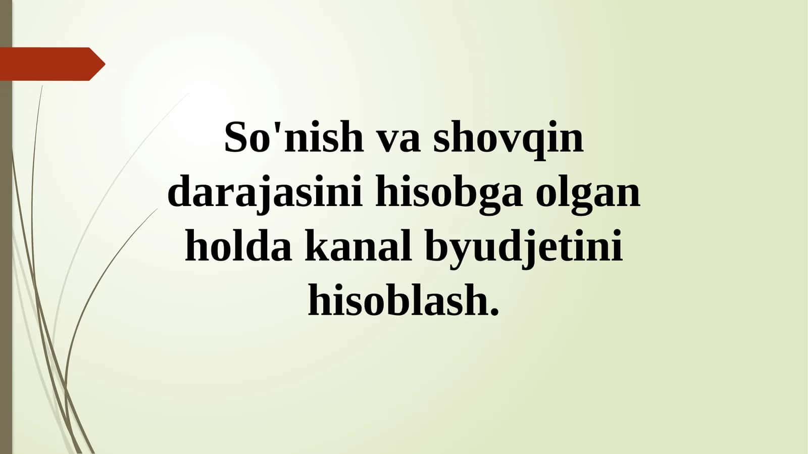 So'nish va shovqin darajasini hisobga olgan holda kanal byudjetini hisoblash