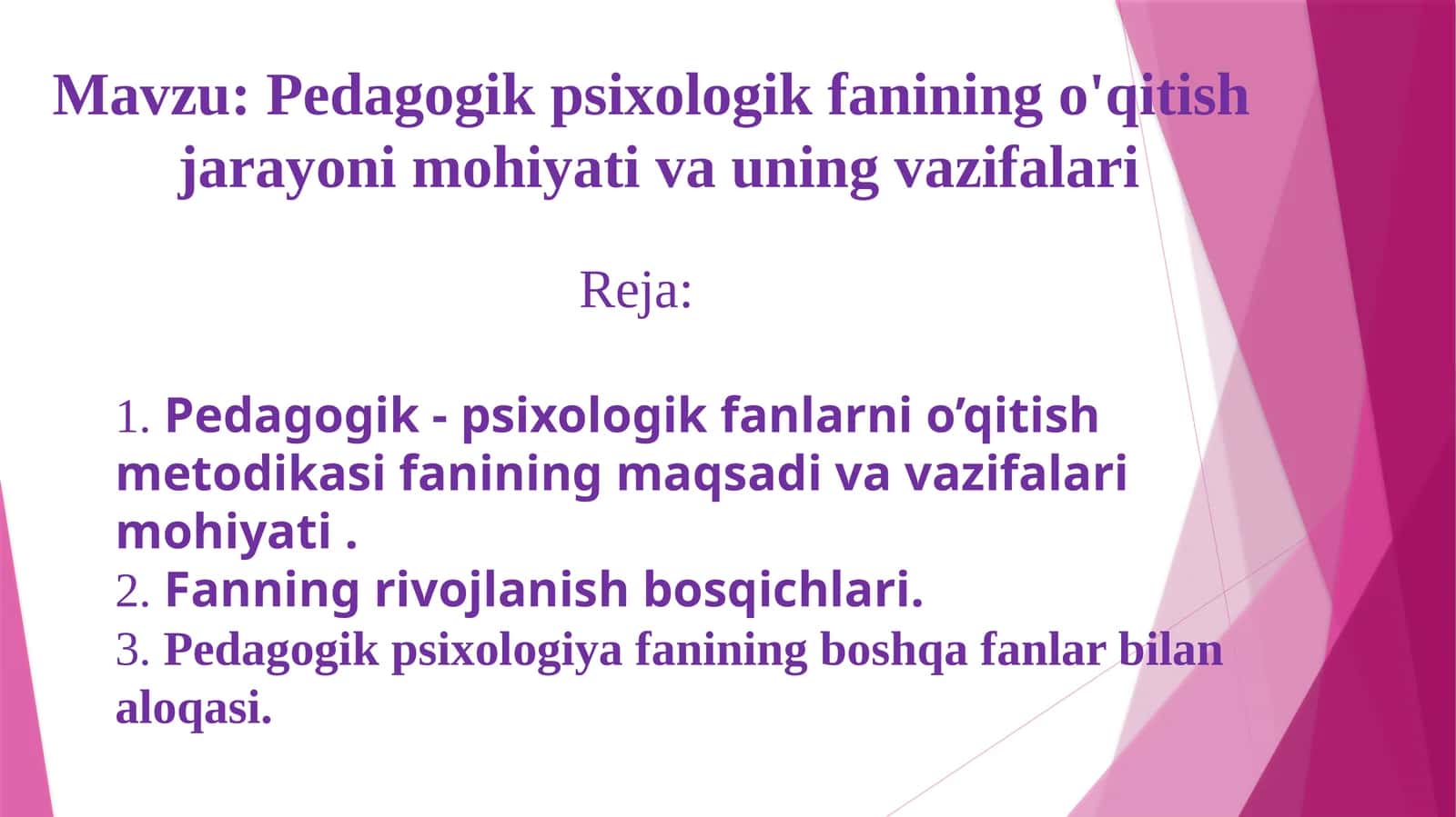 Pedagogik psixologik fanining o'qitish jarayoni mohiyativa uning vazifalari