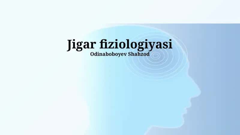 Jigar fiziologiyasi