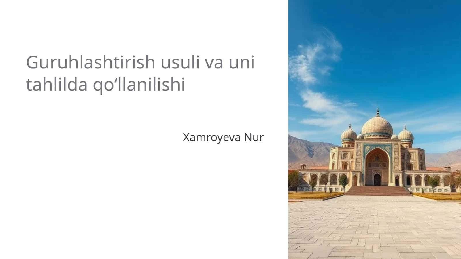 Guruhlashtirish usuli va uni tahlilda qoʻllanilishi
