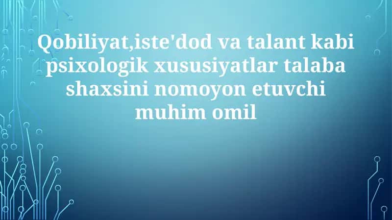 Qobiliyatlar, Aptitudalar va Talentlar: Ta'riflar va Farqlar