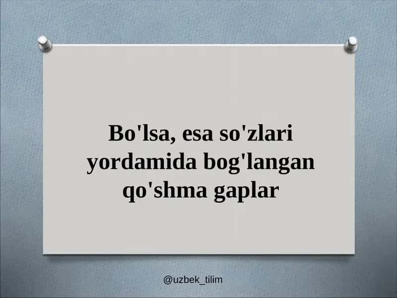 Bo‘lsa,_esa_so'zlari_yordamida_bog'langan_qo'shma_gaplar