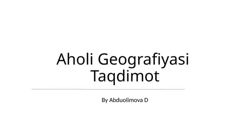 Aholi Geografiyasi Taqdimot