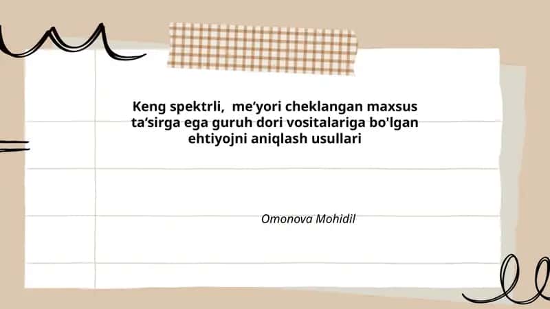 Keng spektrli, me‘yori cheklangan maxsus ta‘sirga ega guruh dori vositalariga bo'lgan ehtiyojni aniqlash usullari