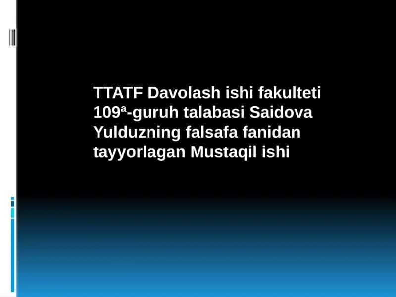Mustaqil ish - Falsafiyning milliy va umumiy insoniy dunyoqarashlari