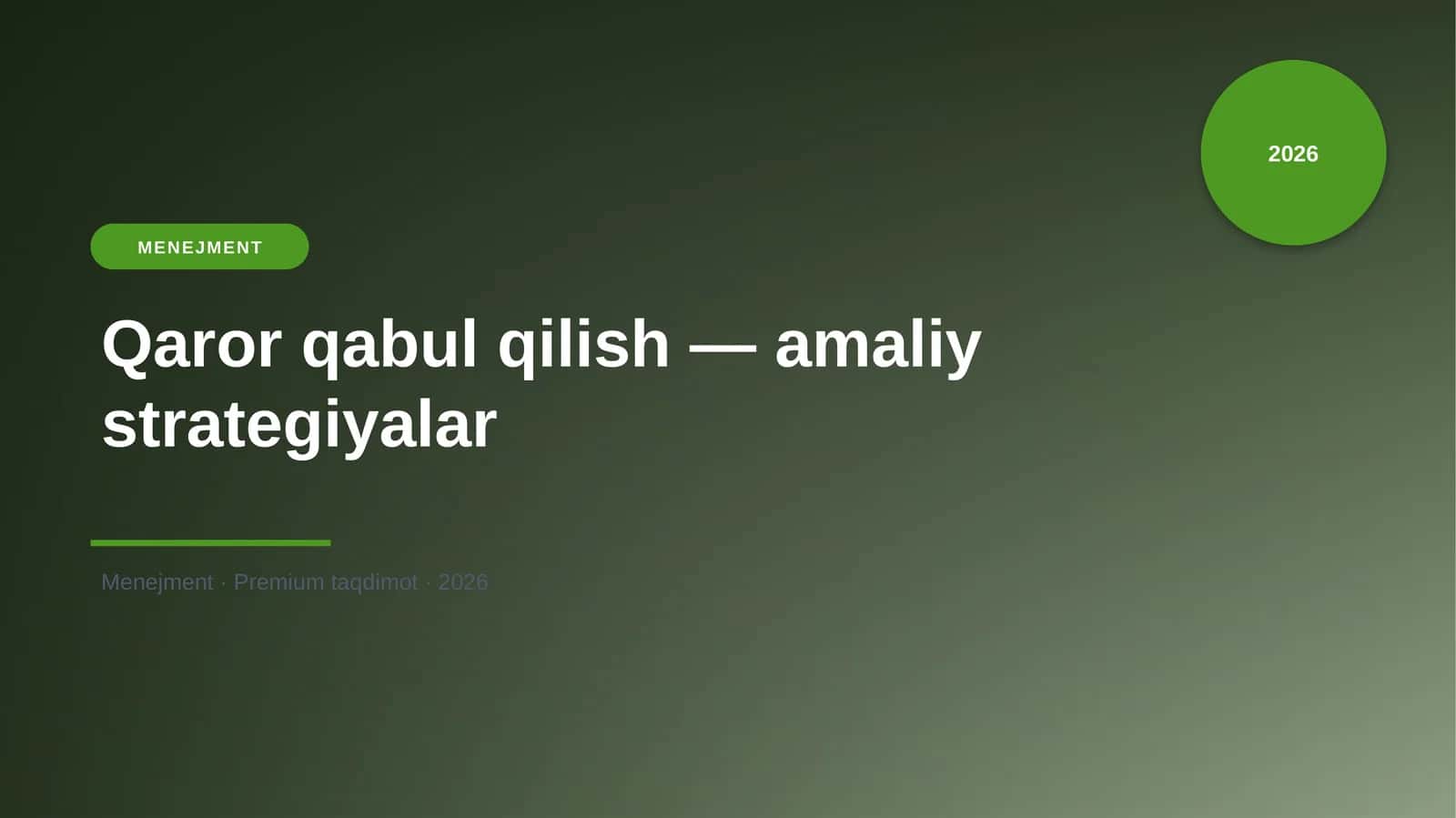 Qaror qabul qilish — amaliy strategiyalar