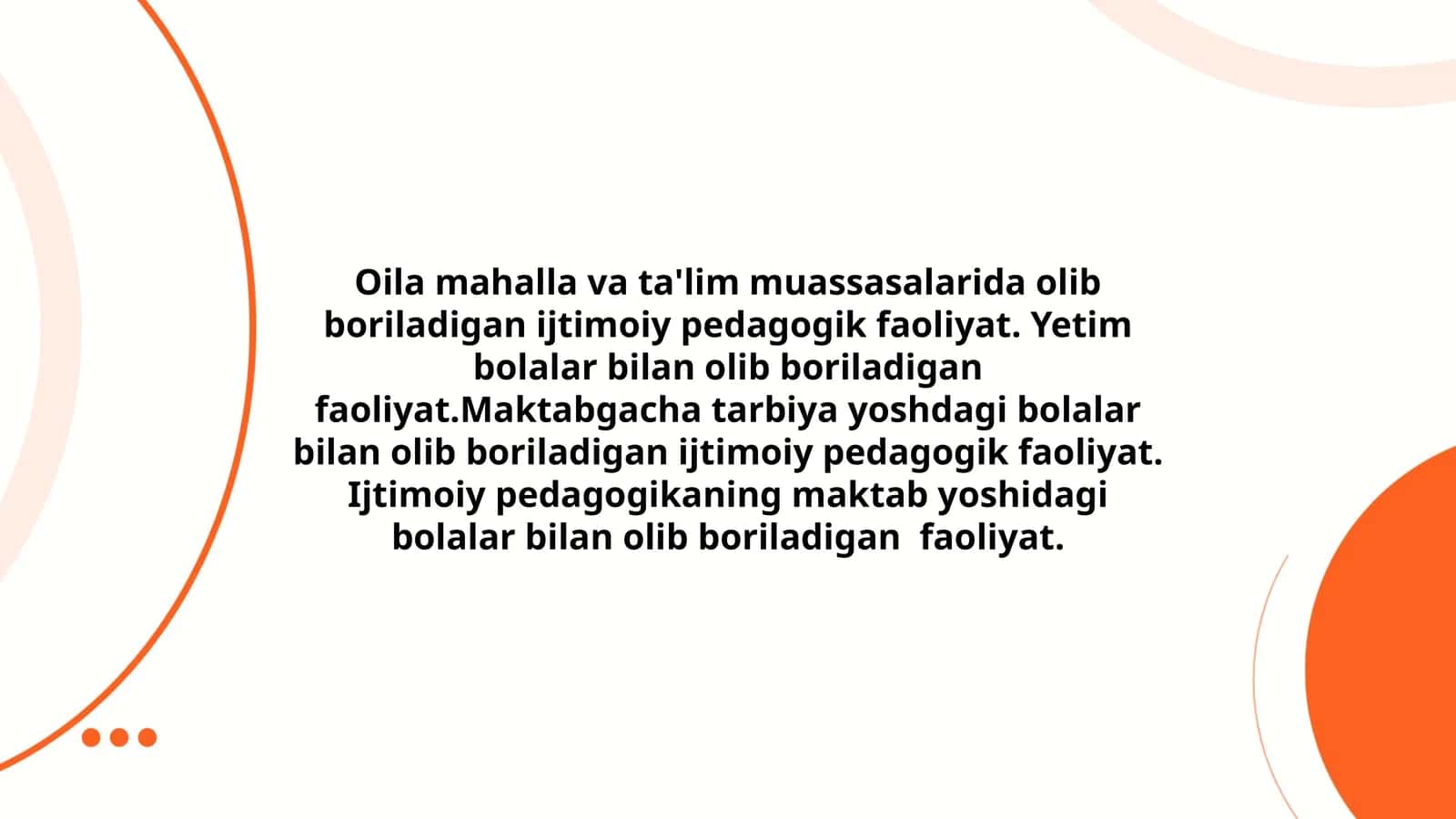Oila mahalla va ta'lim muassasalarida olib boriladigan ijtimoiy pedagogik faoliyat