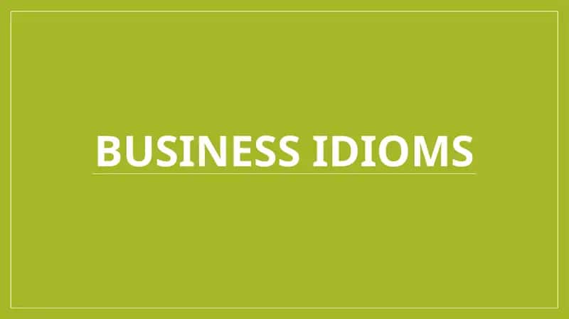 Business Idioms