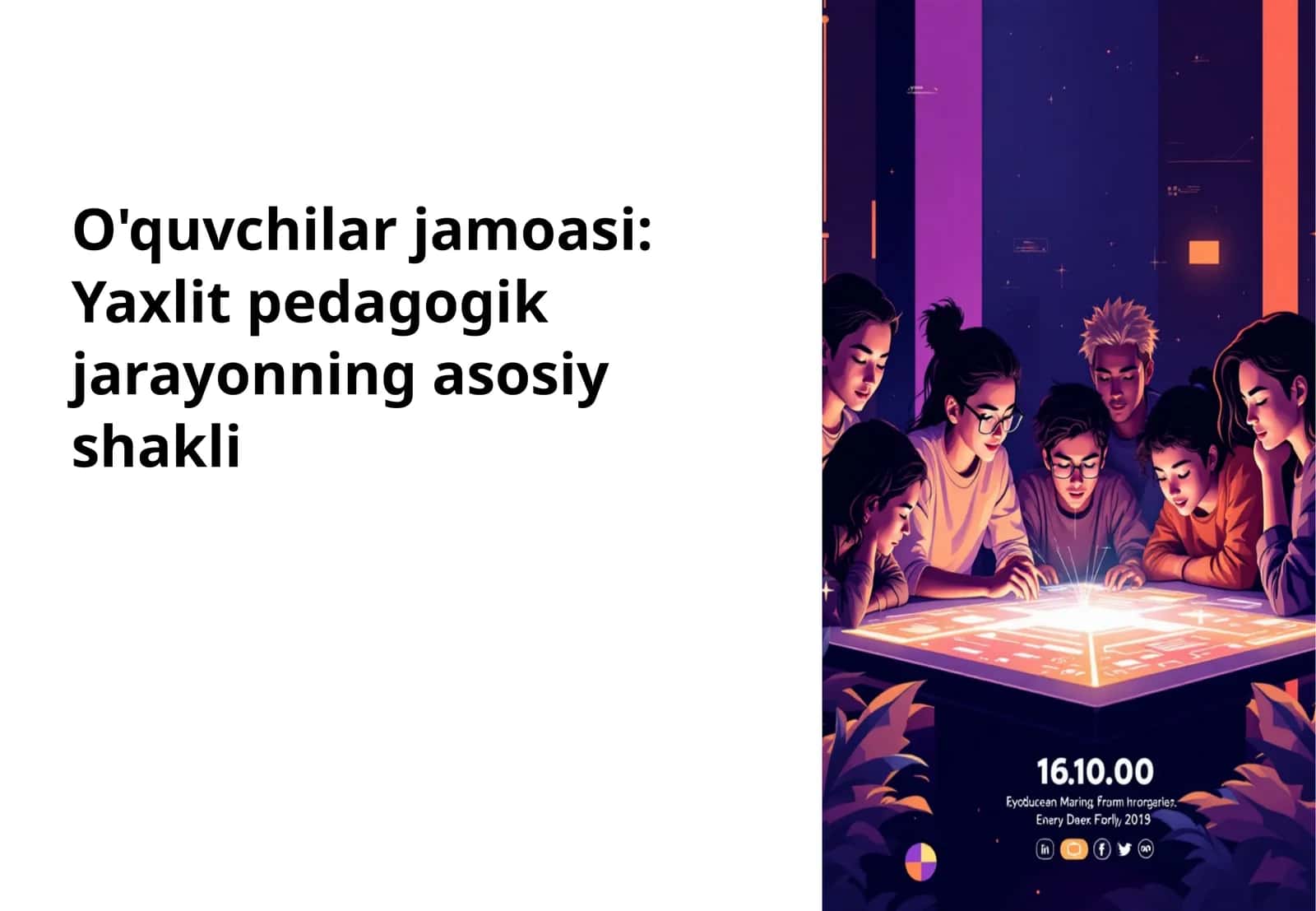 O'quvchilar jamoasi: Yaxlit pedagogik jarayonning asosiy shakli
