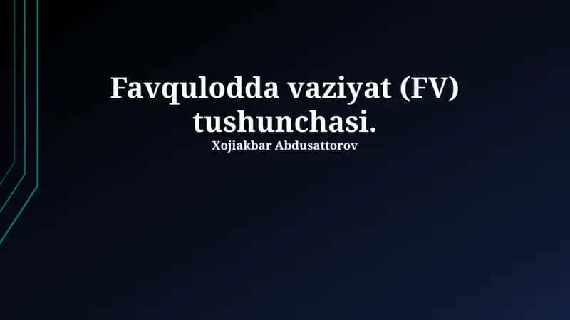 Favqulodda vaziyat (FV) tushunchasi