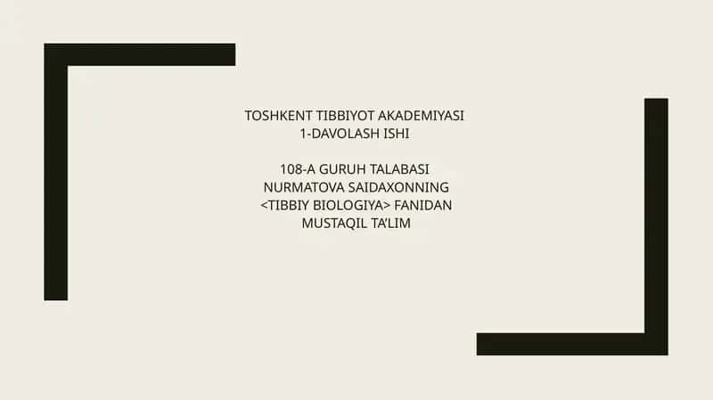 NURMATOVA SAIDAXONNING TIBBIY BIOLOGIYA FANI
