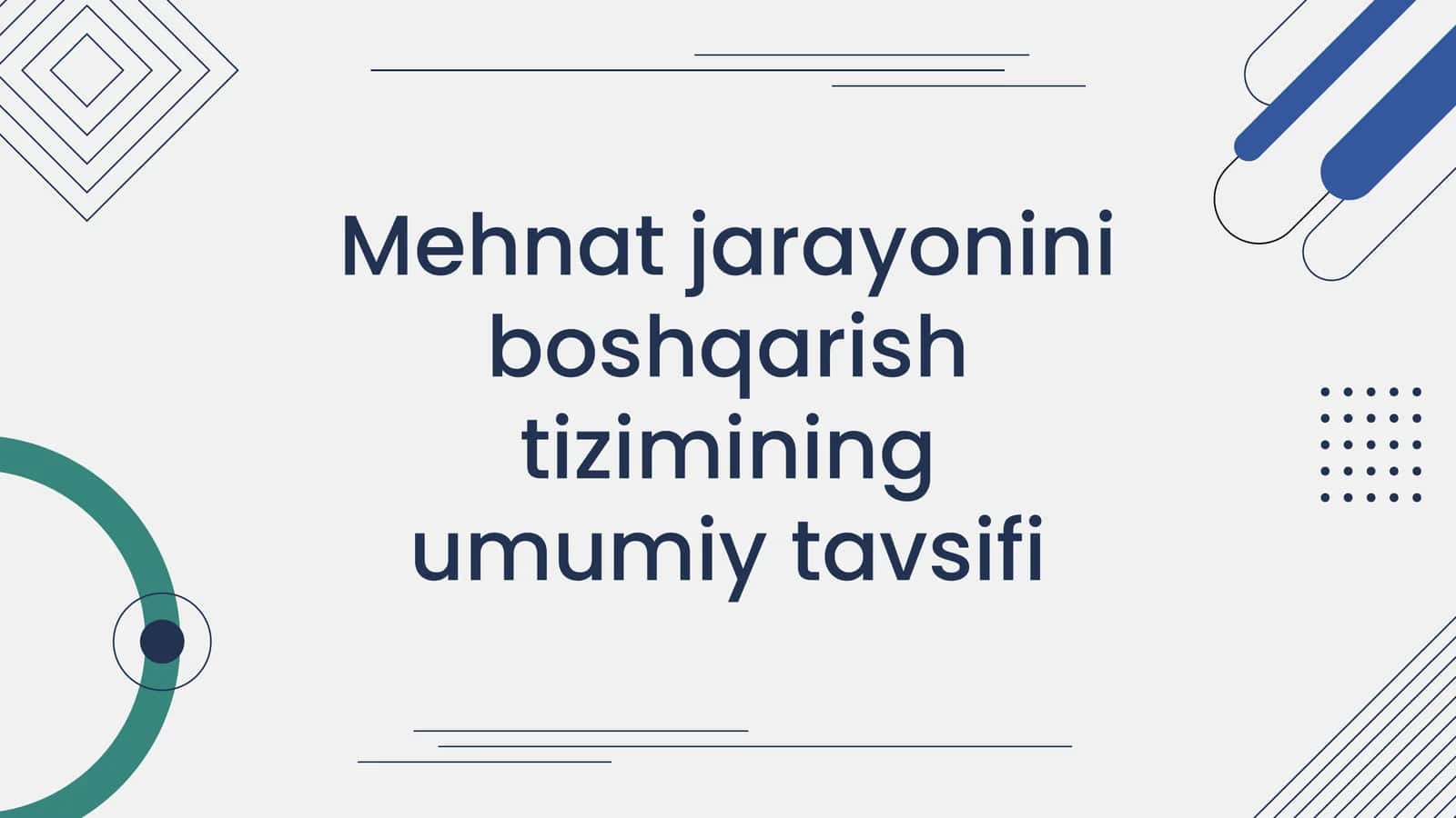 Mehnat jarayonini boshqarish tizimi