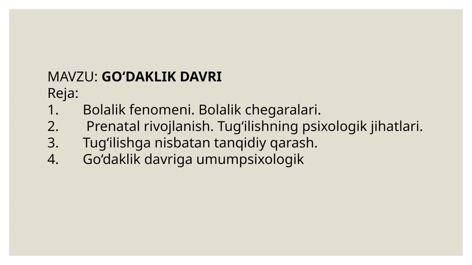GO‘DAKLIK DAVRI
