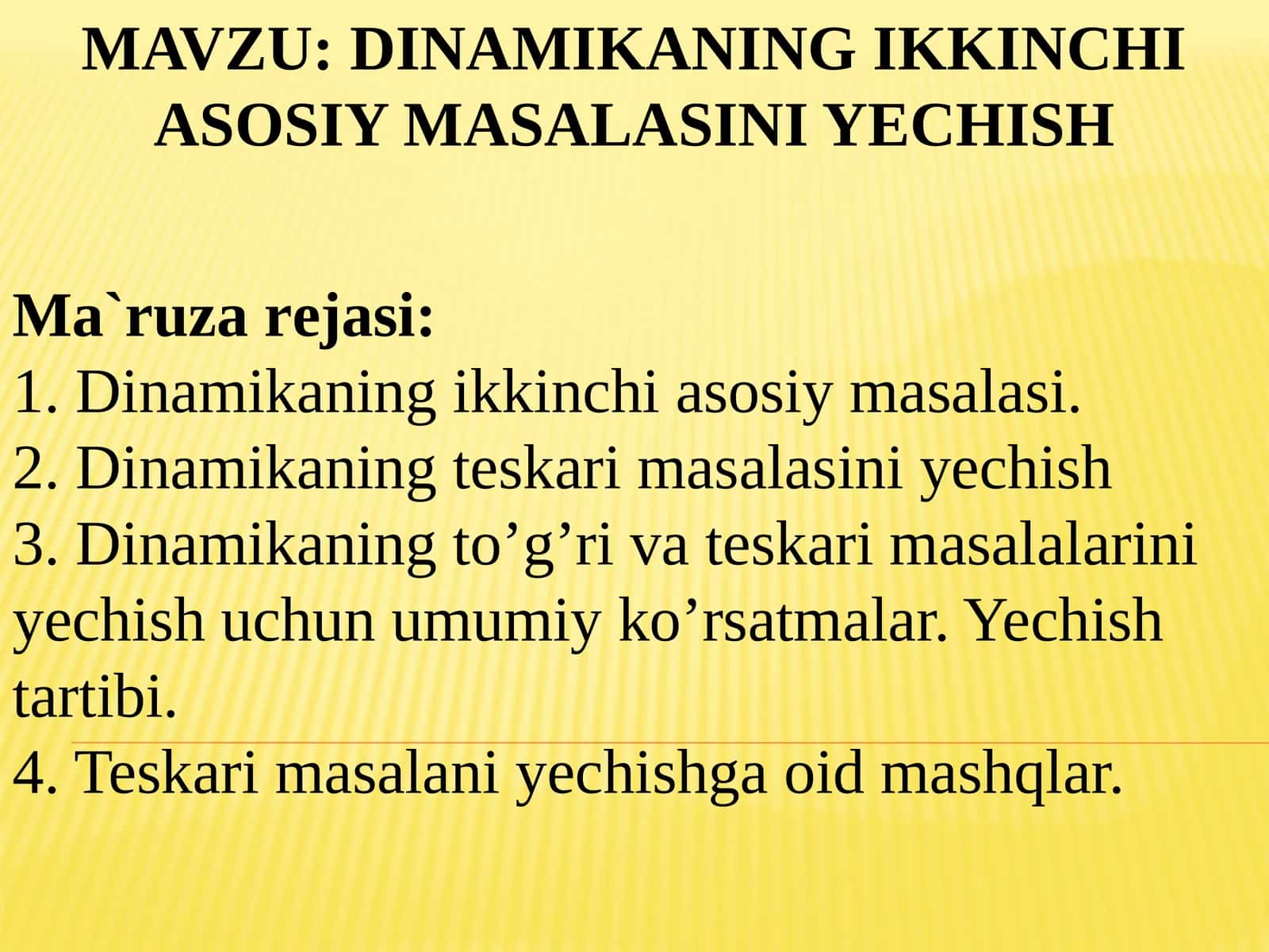 DINAMIKANING IKKINCHI ASOSIY MASALASINI YECHISH