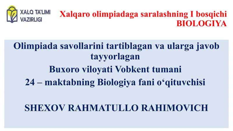 Xalqaro olimpiadaga saralashning I bosqichi BIOLOGIYA