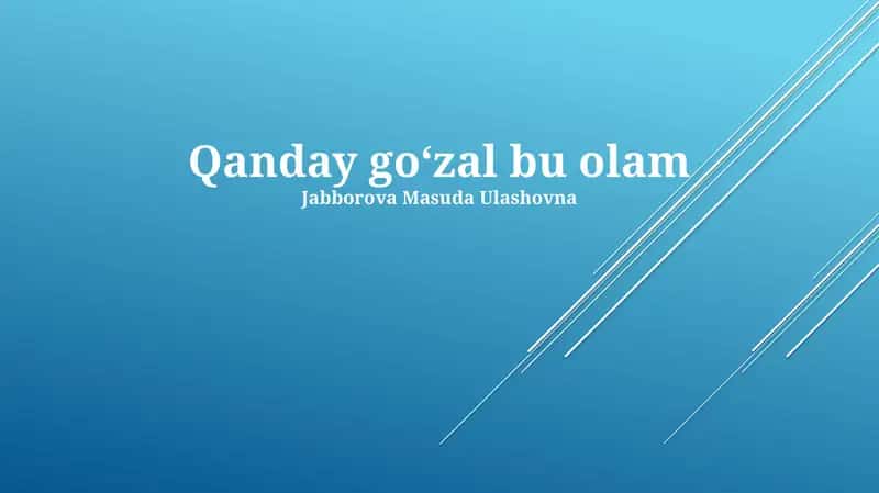 Qanday goʻzal bu olam