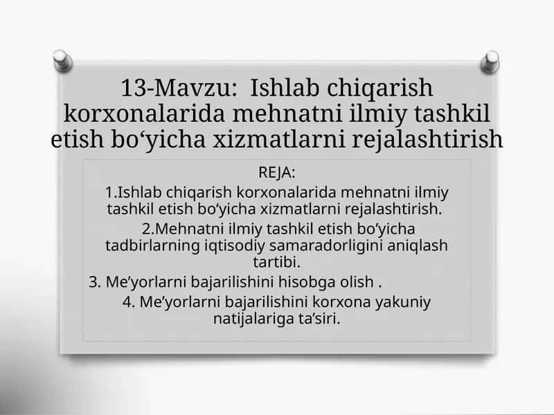 Ishlabchiqarish korxonalarida mehnatni ilmiy tashkil etish
