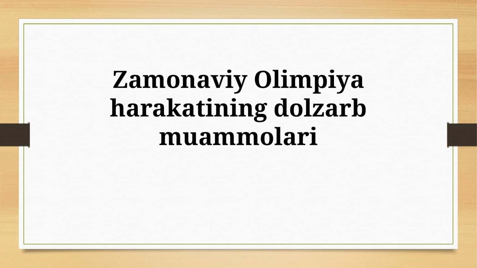 Zamonaviy Olimpiya harakatining dolzarb muammolari