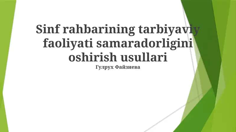 Sinf rahbarining tarbiyaviy faoliyati samaradorligini oshirish usullari