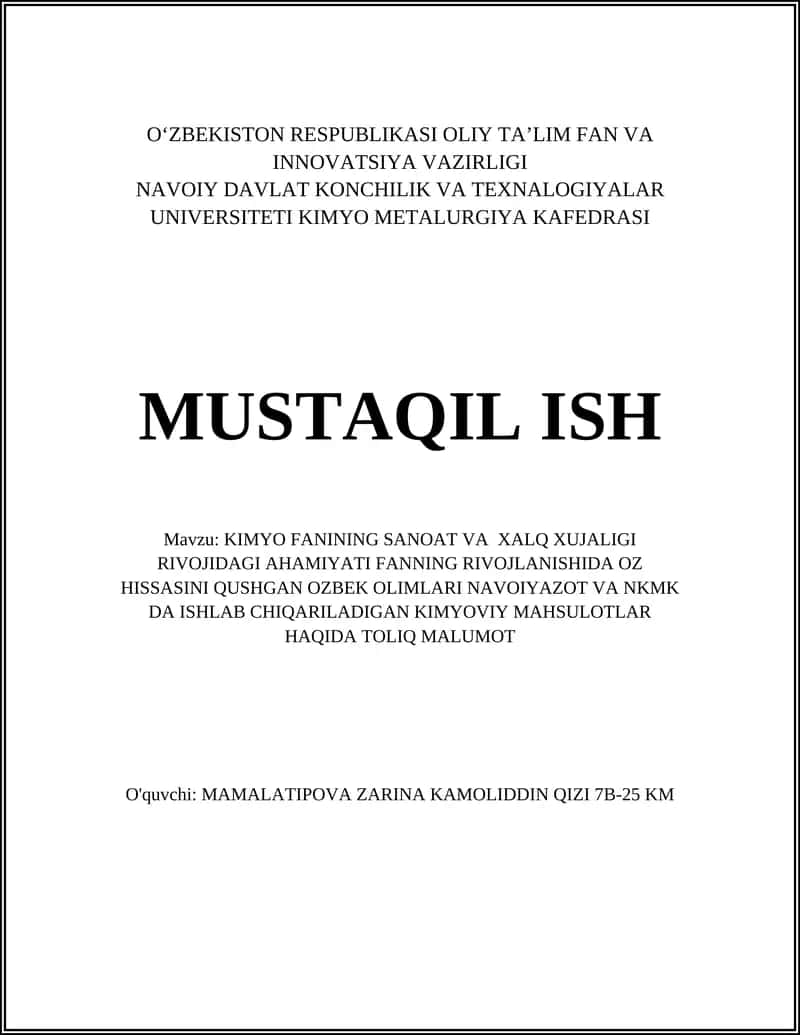 KIMYO FANINING SANOAT VA XALQ XUJALIGI RIVOJIDAGI AHAMIYATI FANNING RIVOJLANISHIDA OZ HISSASINI QUSHGAN OZBEK OLIMLARI NAVOIYAZOT VA NKMK DA ISHLAB CHIQARILADIGAN KIMYOVIY MAHSULOTLAR HAQIDA TOLIQ MALUMOT