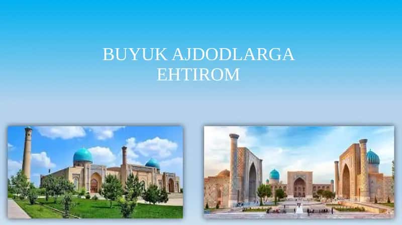 BUYUK AJDODLARGA EHTIROM