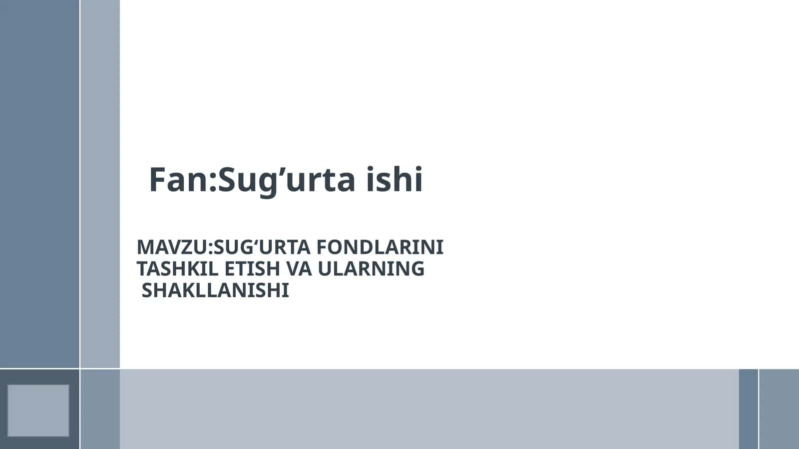 Sug'urta fondlarini tashkil etish va ularning shakllanishi