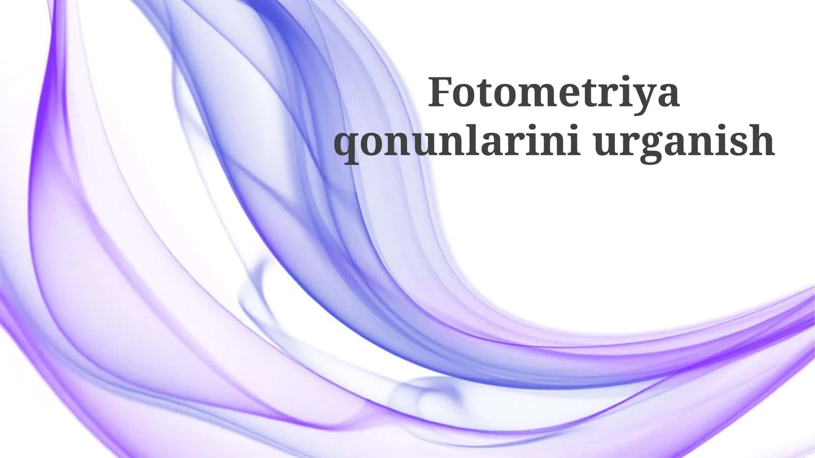 Fotometriya qonunlarini urg'anish