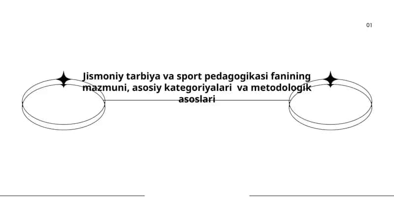 Jismoniy tarbiya va sport pedagogikasi fanining mazmuni, asosiy kategoriyalari  va metodologik asoslari
