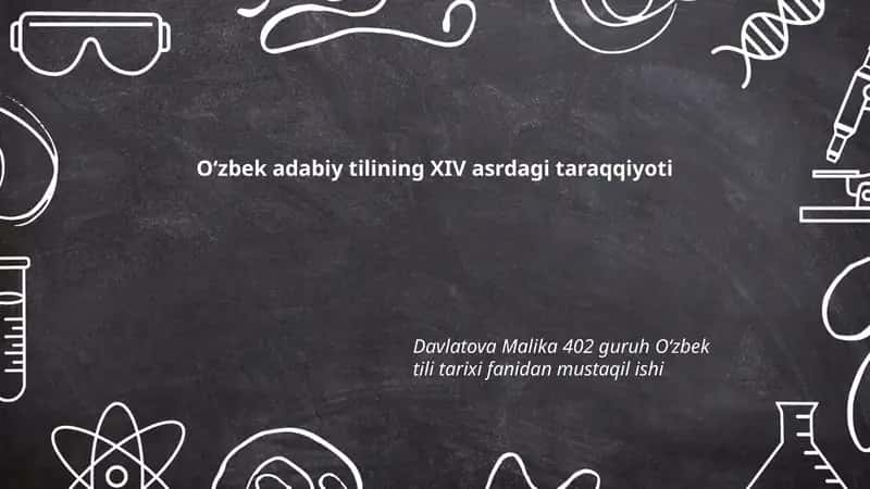 Oʻzbek adabiy tilining XIV asrdagi taraqqiyoti