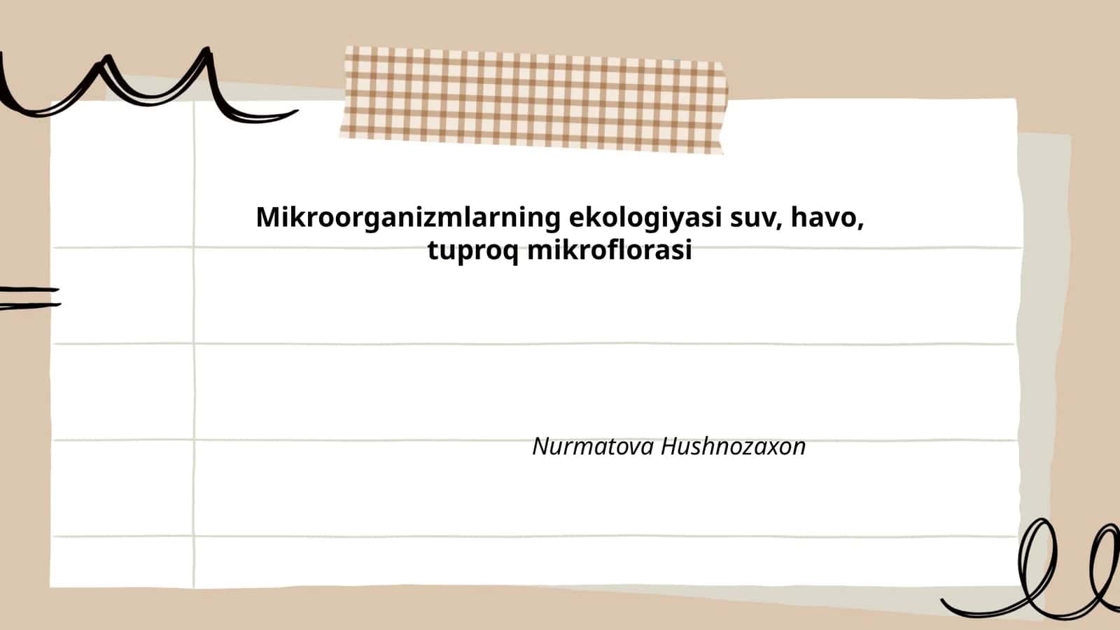 Mikroorganizmlarning ekologiyasi suv, havo, tuproq mikroflorasi