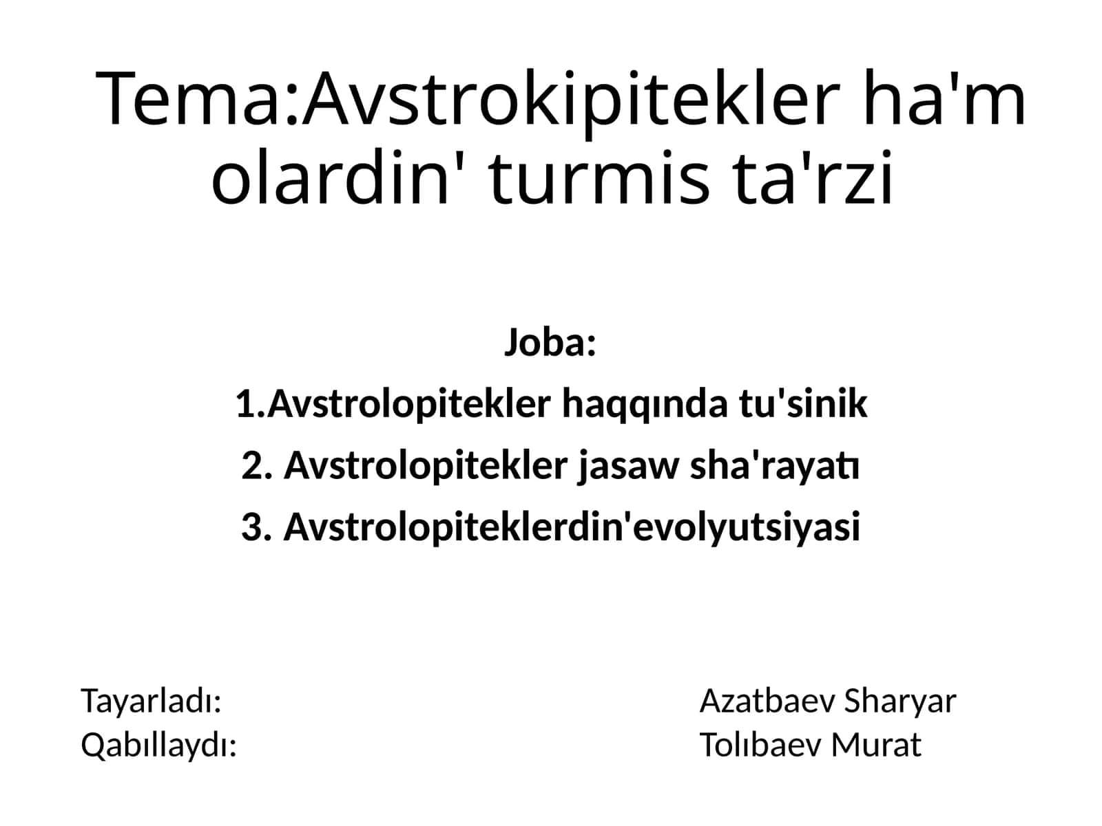 Avstrolopitekler Haqida Tushinik