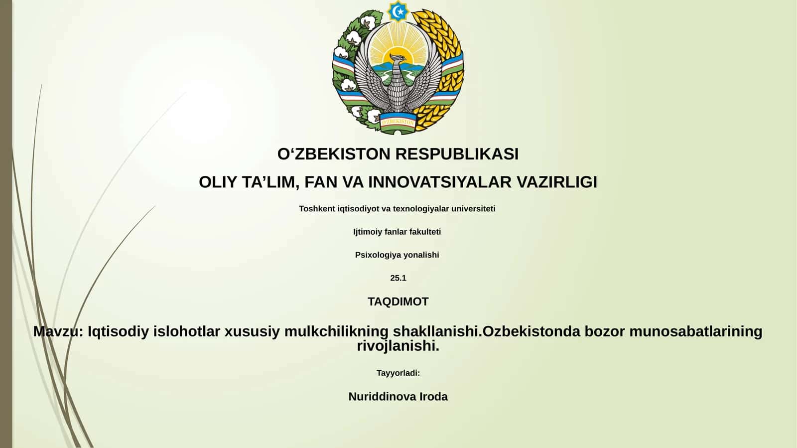 Iqtisodiy islohotlar xususiy mulkchilikning shakllanishi. Ozbekistonda bozor munosabatlarining rivojlanishi