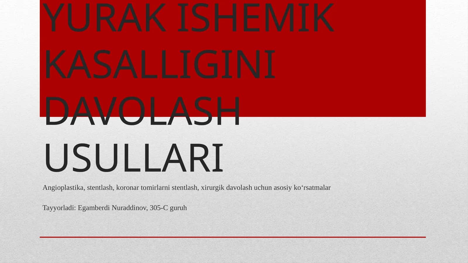 YURAK ISHEMIK KASALLIGINI DAVOLASH USULLARI
