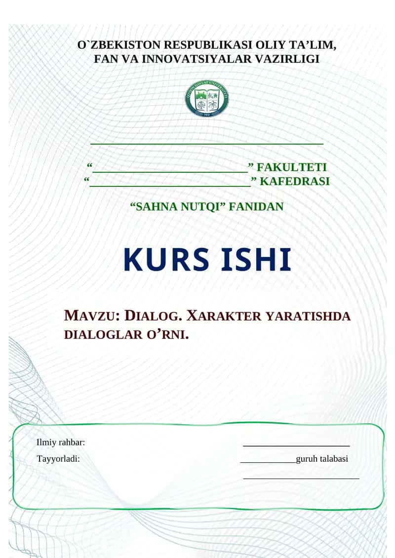 kurs ishi. DIALOG. XARAKTER YARATISHDA DIALOGLAR O’RNI.