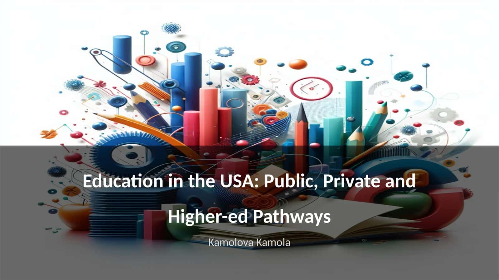 Education in the USA: Public, Private and Higher-ed Pathways