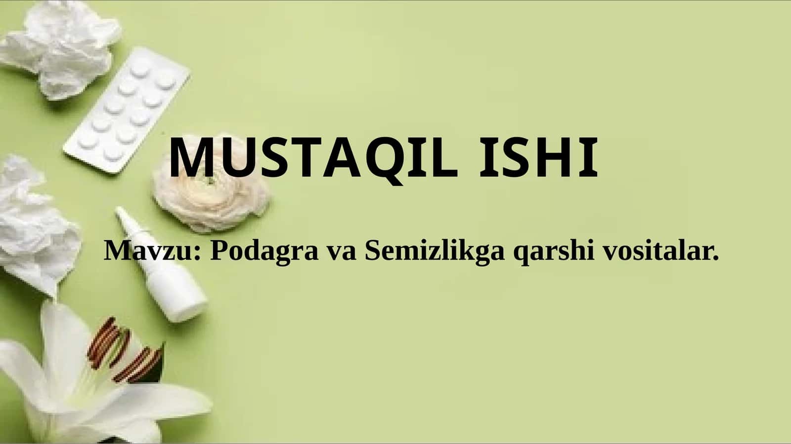 Podagra va Semizlikga qarshi vositalar.