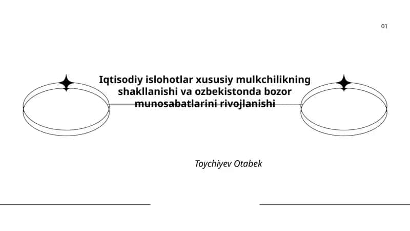 Xususiy mulkchilikning shakllanishi va ozbekistonda bozor munosabatlarini rivojlanishi