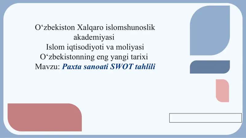 Paxta sanoati SWOT tahlili.