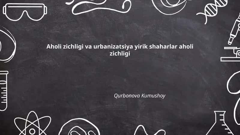Yirik shaharlar aholi zichligi va urbanizatsiya