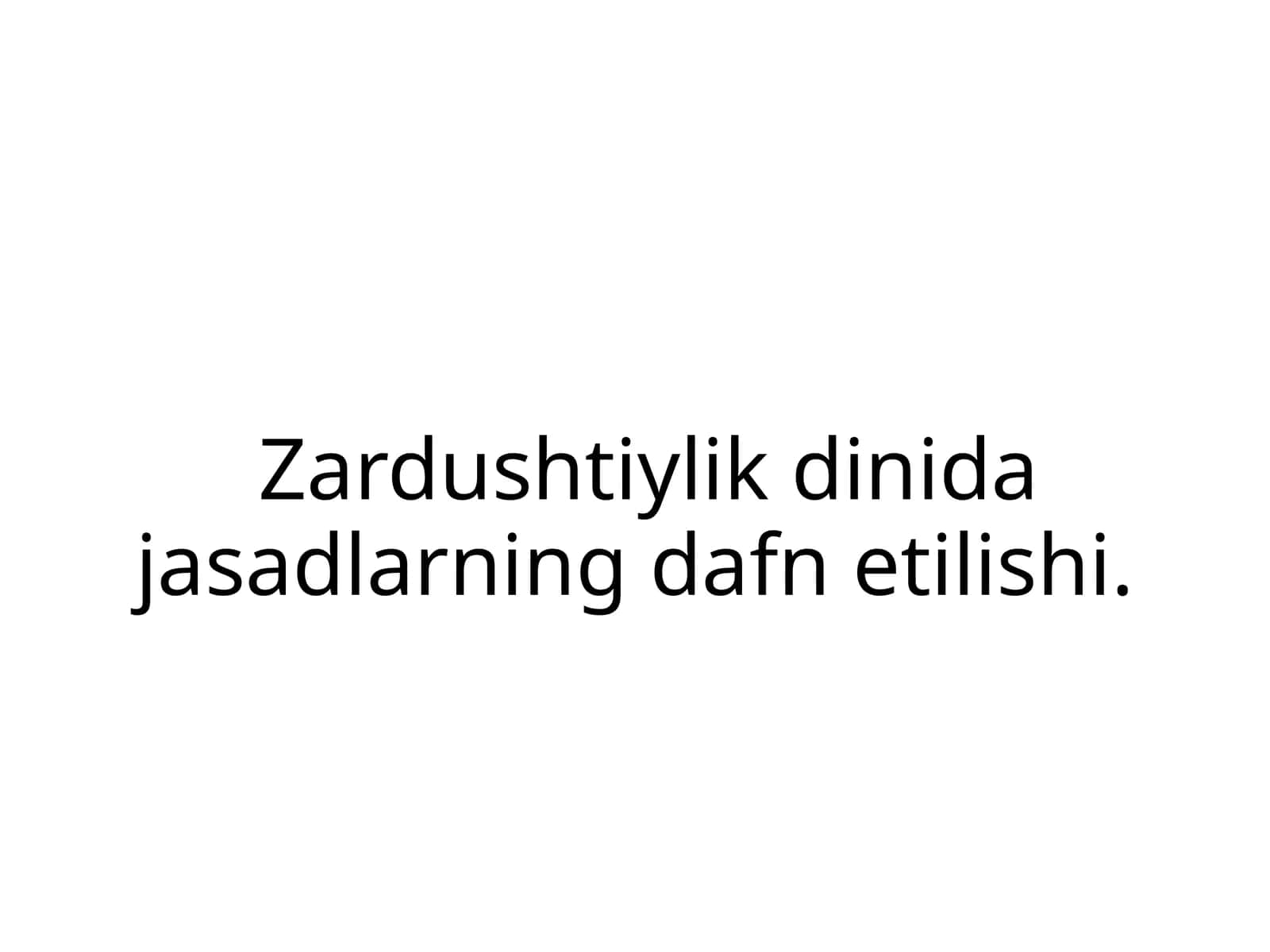 Zardushtiylik dinida jasadlarning dafn etilishi
