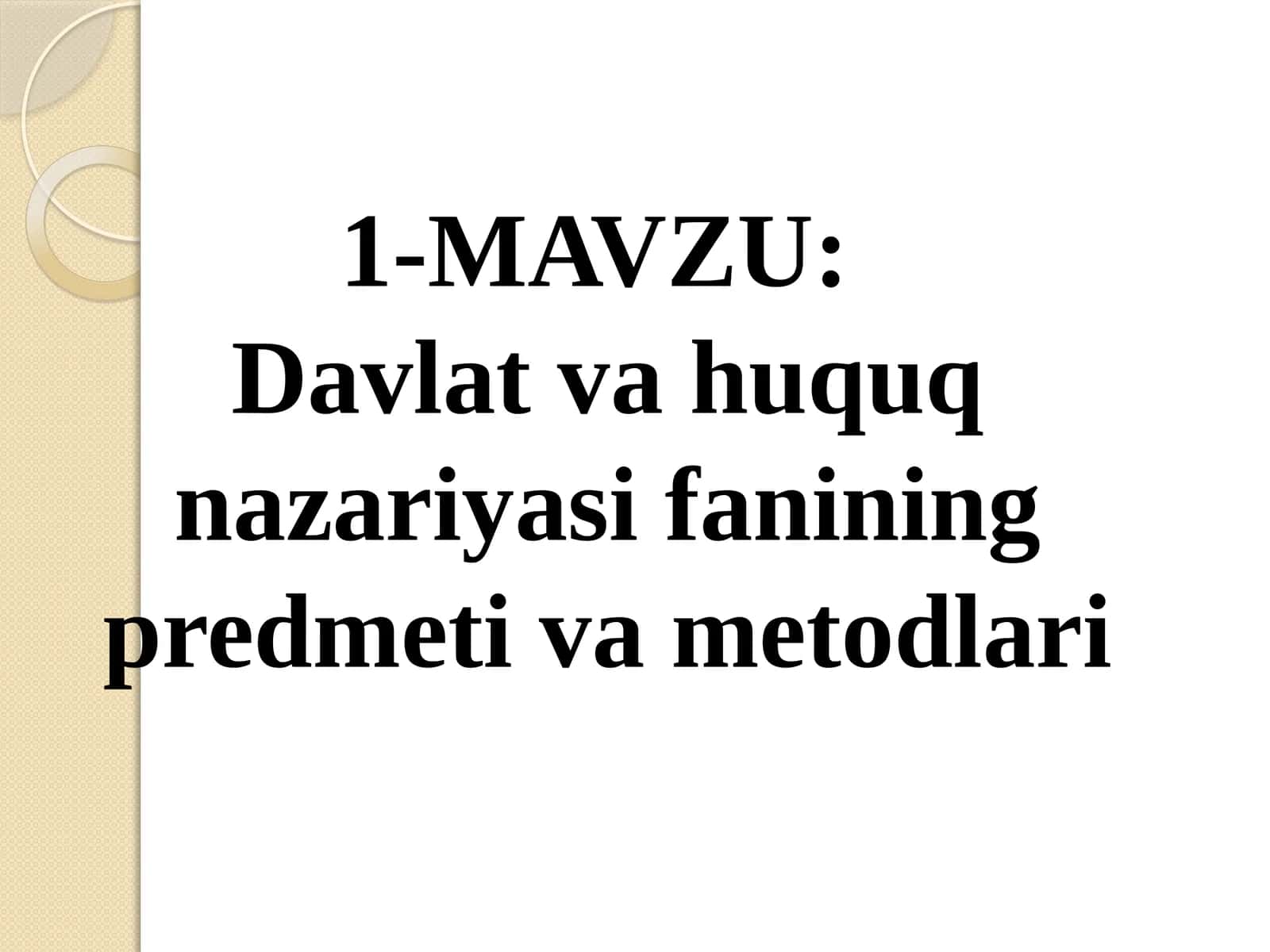 Davlat va huquq nazariyasi fanining predmeti va metodlari