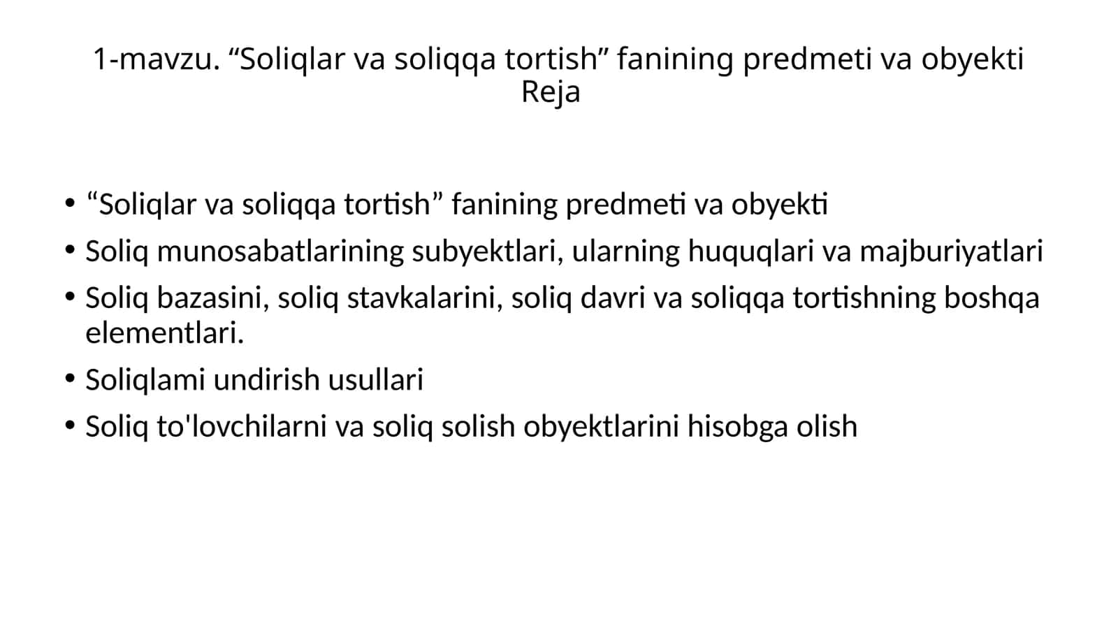 “Soliqlar va soliqqa tortish” fanining predmeti va obyekti