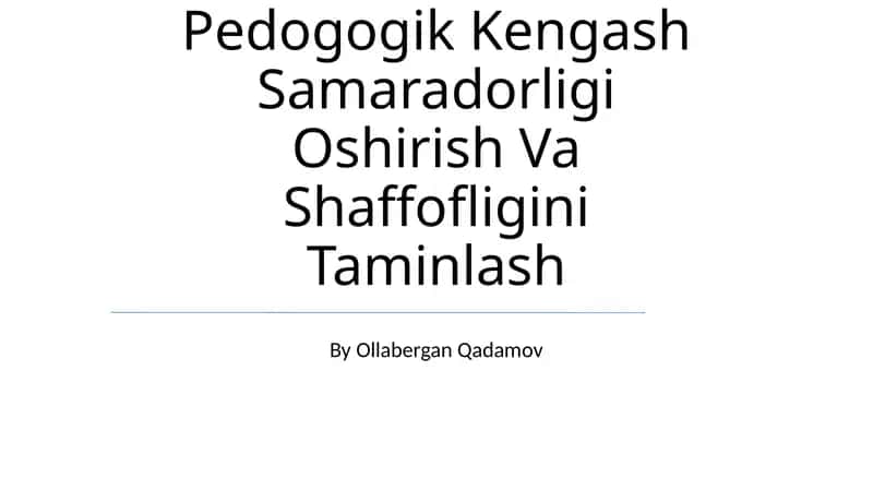 Pedogogik Kengash Samaradorligi Oshirish Va Shaffofligini Taminlash