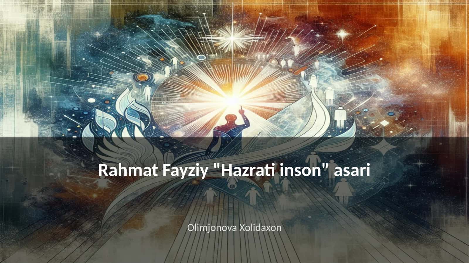 Rahmat Fayziy "Hazrati inson" asari