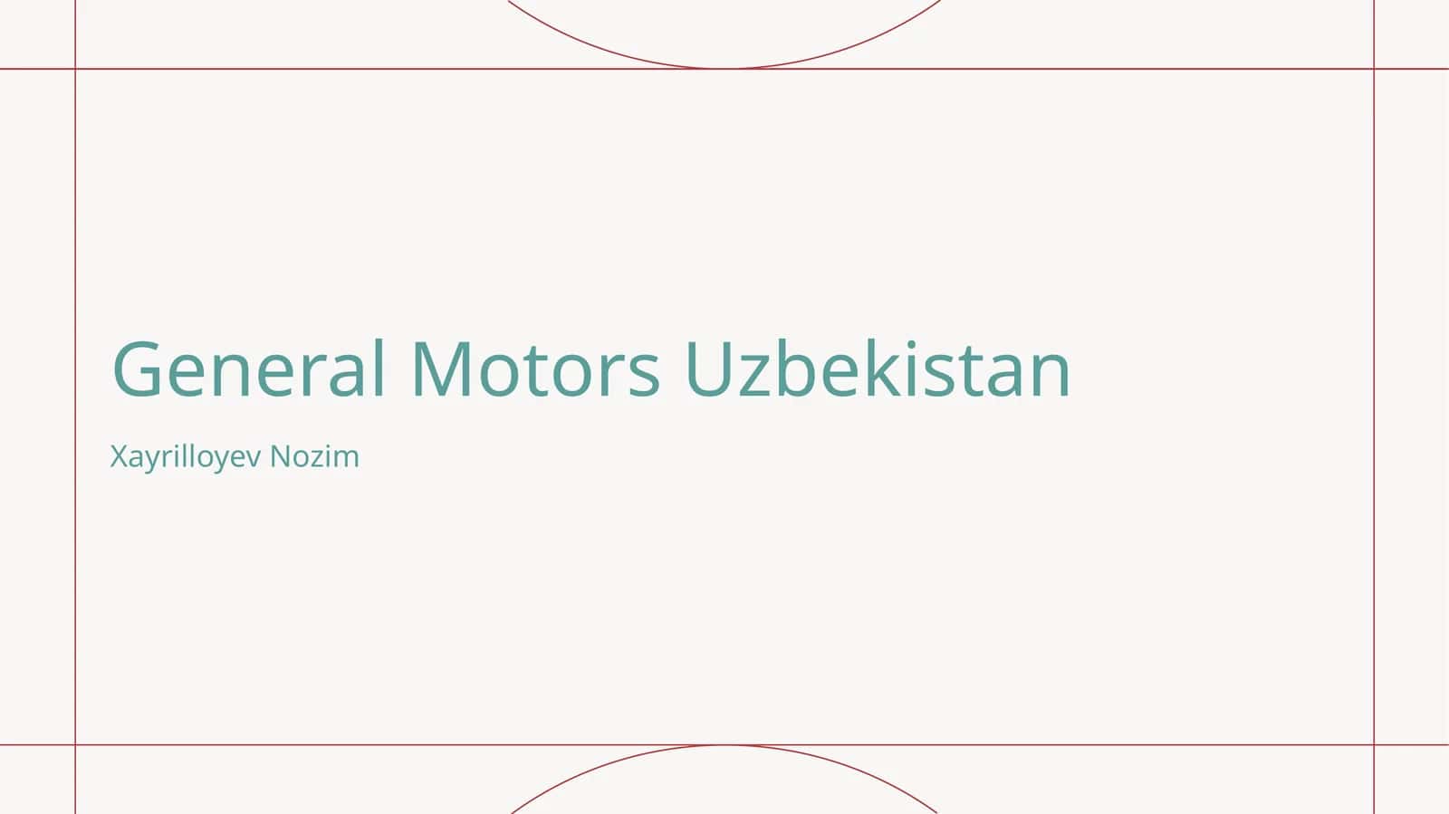 General Motors Uzbekistan: tashkil topishi va rivojlanish tarixi