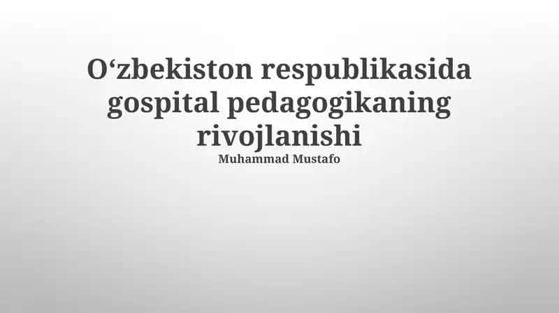 Zamonaviy Kasalxona Pedagogikasi Amaliyoti va Tendentsiyalari