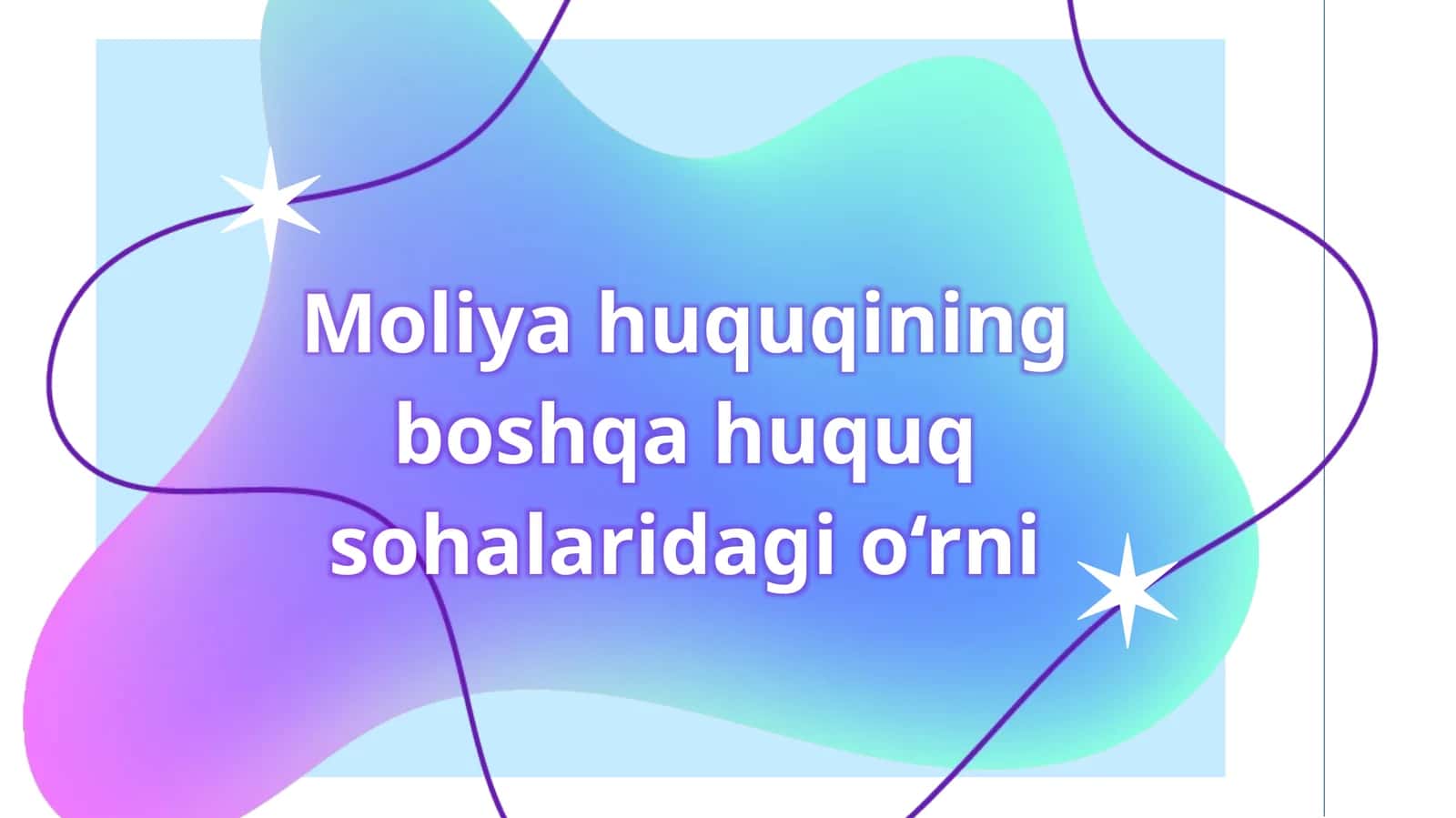 Moliya huquqining boshqa huquq sohalaridagi o'rn